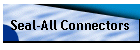 Seal-All Connectors