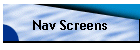 Nav Screens